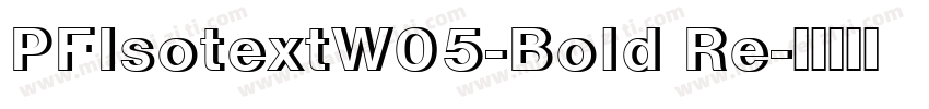 PFIsotextW05-Bold Re字体转换